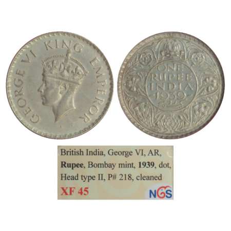 George VI, silver rupee, 1939, Bombay mint, with dot, head type II, PR 235. Graded as XF45
