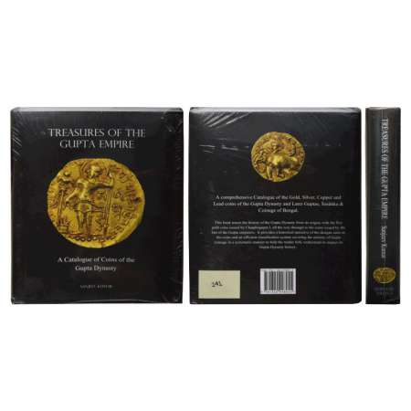Treasures of The Gupta Empire, A comprehensive catalogue of the gold, silver, copper and l